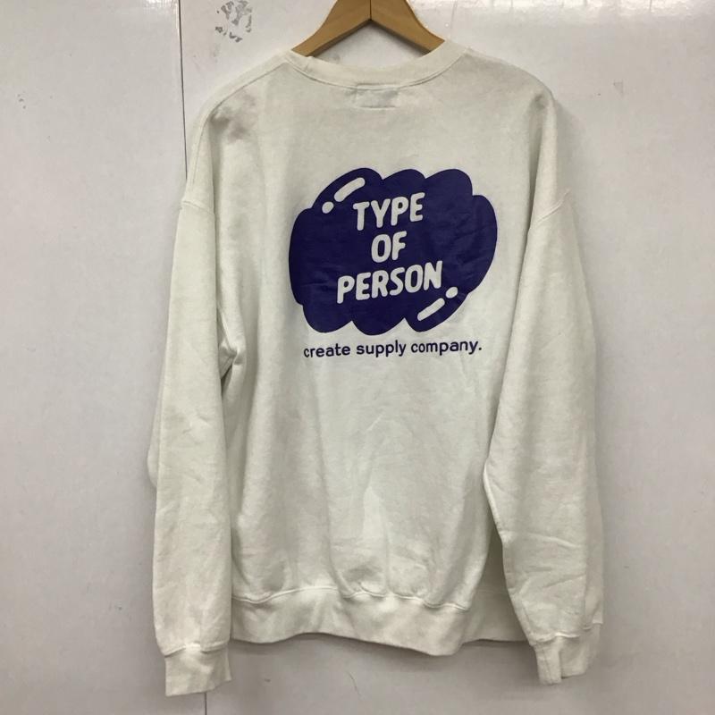 タイプオブパーソン TYPE OF PERSON トレーナー 長袖 長袖トレーナー スウェット クルーネック プルオーバー L ロゴ、文字 白 / ホワイト /  メンズ USED 古着 中古 10128759